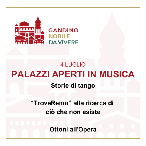Palazzi Aperti in Musica – 4 luglio a Gandino